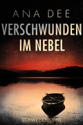 Cover-Bild zum Titel 'Verschwunden im Nebel' von 'Ana Dee'