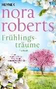 Frühlingsträume - Nora Roberts