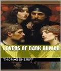 Lovers of Dark humor - Hash Blink, Thomas Sheriff