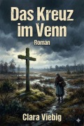 Cover-Bild zum Titel 'Das Kreuz im Venn' von 'Clara Viebig'