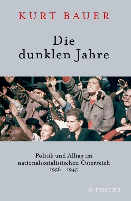 Die dunklen Jahre - Kurt Bauer