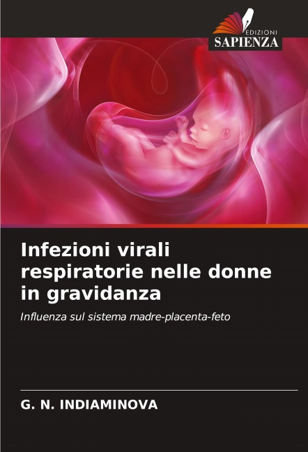 Infezioni virali respiratorie nelle donne in gravidanza - G. N. Indiaminova
