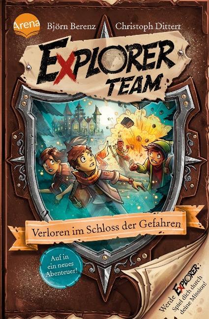 Explorer Team. Verloren im Schloss der Gefahren - Björn Berenz, Christoph Dittert