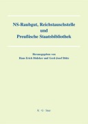 Cover-Bild zum Titel 'NS-Raubgut, Reichstauschstelle und Preussische Staatsbibliothek' von ''