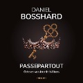 Cover-Bild zum Titel 'Passepartout' von 'Daniel Bosshard'