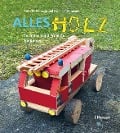 Cover-Bild zum Titel 'Alles Holz' von 'Antje Rittermann, Susann Rittermann'