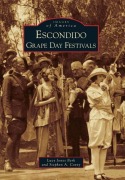 Cover-Bild zum Titel 'Escondido Grape Day Festivals' von 'Lucy J Berk, Steve Covey'