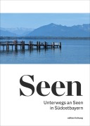 Cover-Bild zum Titel 'Seen' von 'Mirko Boysen, Sabine Rädisch, Wolfgang Sréter, Gerda Stauner, Bernhard Straßer'