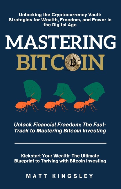 Mastering Bitcoin - Matt Kingsley