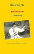 Cover-Bild zum Titel 'Taekwon-Do' von 'Nüsrettin Ala'