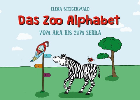 Das Zoo Alphabet - Elena Steigerwald