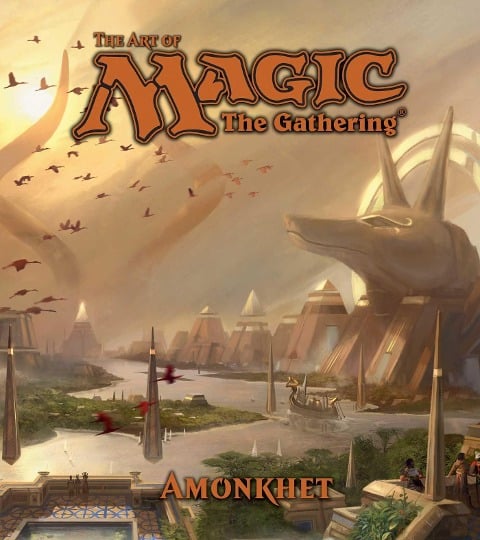 The Art of Magic: The Gathering - Amonkhet - James Wyatt