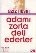 Cover-Bild zum Titel 'Adami Zorla Deli Ederler' von 'Aziz Nesin'