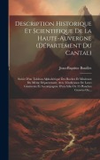 Cover-Bild zum Titel 'Description Historique Et Scientifique De La Haute-auvergne (département Du Cantal)' von 'Jean-Baptiste Bouillet'