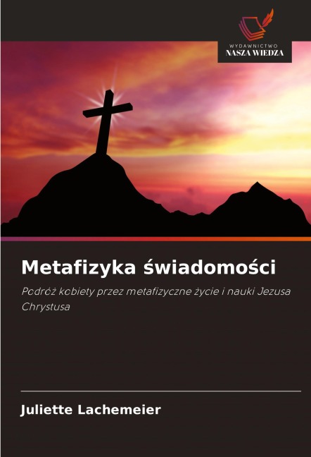 Metafizyka ¿wiadomo¿ci - Juliette Lachemeier