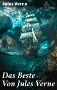 Cover-Bild zum Titel 'Das Beste Von Jules Verne' von 'Jules Verne'