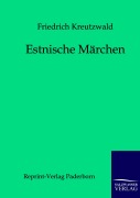 Cover-Bild zum Titel 'Estnische Märchen' von 'Friedrich Kreutzwald'