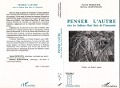 Cover-Bild zum Titel 'Penser l'autre chez les Indiens humi kuin de l'Amazonie' von 'Deshayes, Keifenheim, R. Jaulin'