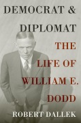 Cover-Bild zum Titel 'Democrat and Diplomat' von 'Robert Dallek'