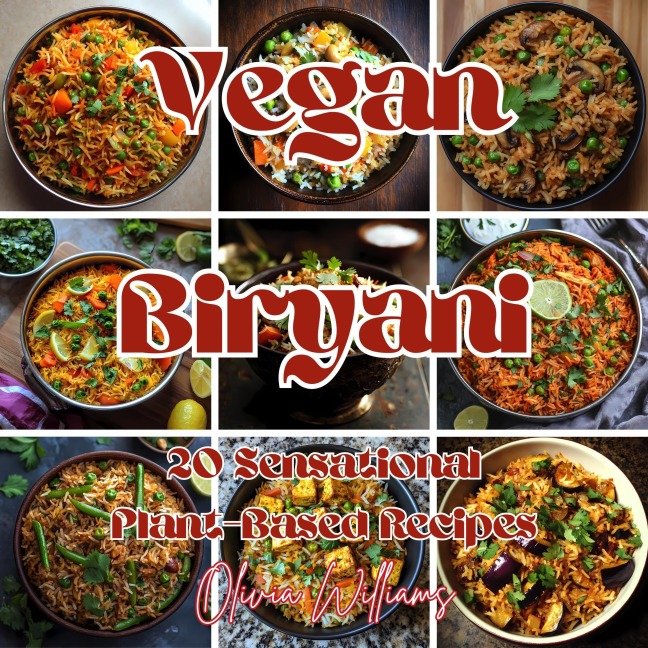 Vegan Biryani - Olivia Williams