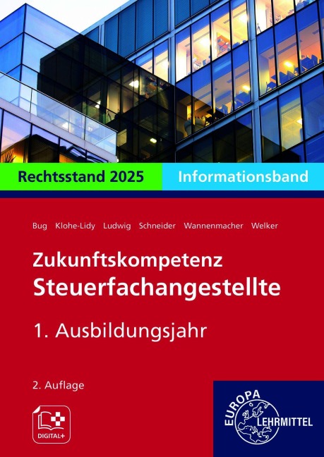 Zukunftskompetenz Steuerfachangestellte Infoband 1. Ausbildungsjahr. Informationsband - Manfred Bug, Helge Wannenmacher, Alexander Schneider, Gabriele Welker, Heike Klohe-Lidy