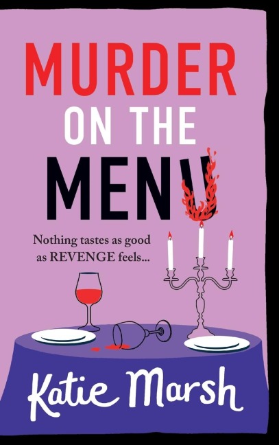 Murder on the Menu - Katie Marsh