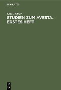 Cover-Bild zum Titel 'Studien zum Avesta. Erstes Heft.' von 'Karl Geldner'