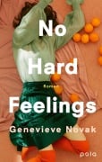 No Hard Feelings - Genevieve Novak