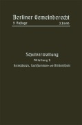 Cover-Bild zum Titel 'Schulverwaltung' von 'Berliner Gemeinderecht'