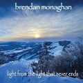 Cover-Bild zum Titel 'Light From The Light That Never Ends' von 'Brendan Monaghan'