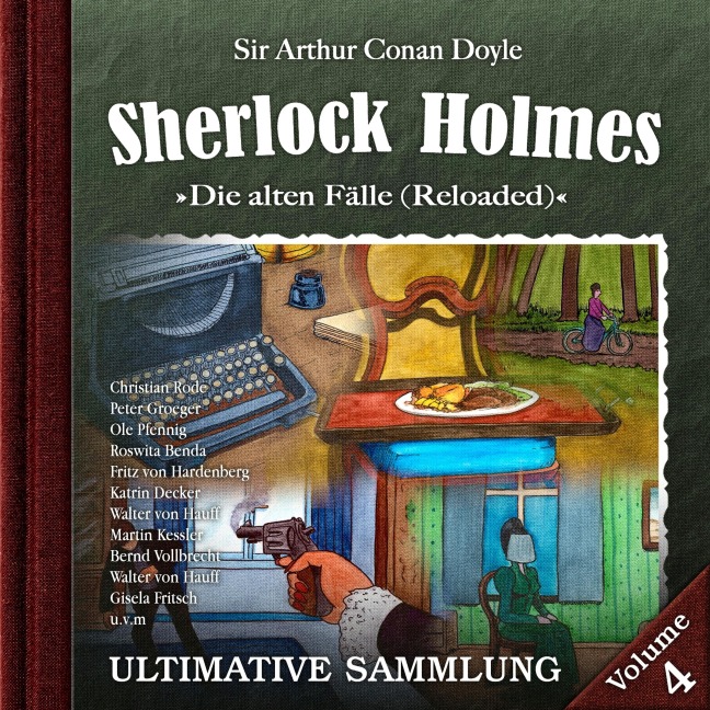 Sherlock Holmes, Die alten Fälle (Reloaded): Ultimative Sammlung Volume 4 - Arthur Conan Doyle
