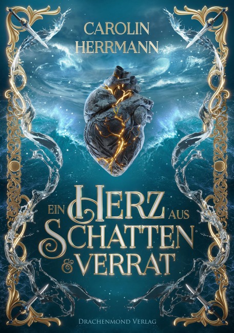 Ein Herz aus Schatten und Verrat - Carolin Herrmann