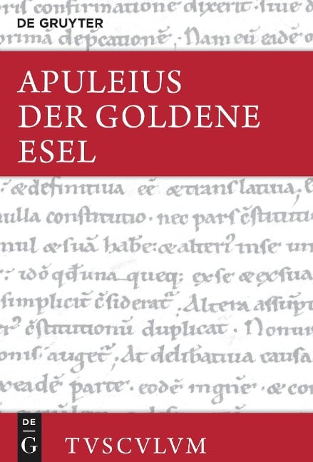 Der Goldene Esel oder Metamorphosen - Apuleius