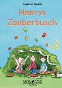 Cover-Bild zum Titel 'Henrys Zauberbusch' von 'Sabine Hahn'