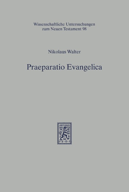 Praeparatio Evangelica - Nikolaus Walter