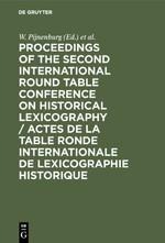 Proceedings of the Second International Round Table Conference on Historical Lexicography / Actes de la Table Ronde Internationale de Lexicographie Historique - 