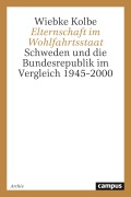 Cover-Bild zum Titel 'Elternschaft im Wohlfahrtsstaat' von 'Wiebke Kolbe'