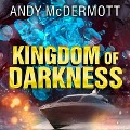 Cover-Bild zum Titel 'Kingdom of Darkness Lib/E' von 'Andy McDermott'