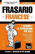 Frasario Italiano-Francese e mini dizionario da 250 vocaboli - Andrey Taranov