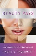 Cover-Bild zum Titel 'Beauty Pays' von 'Daniel S Hamermesh'