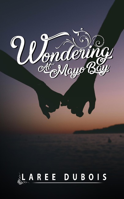 Wandering at Mayo Bay - Laree Dubois
