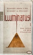 Illuminatus! Das Auge in der Pyramide - Robert Shea, Robert A. Wilson