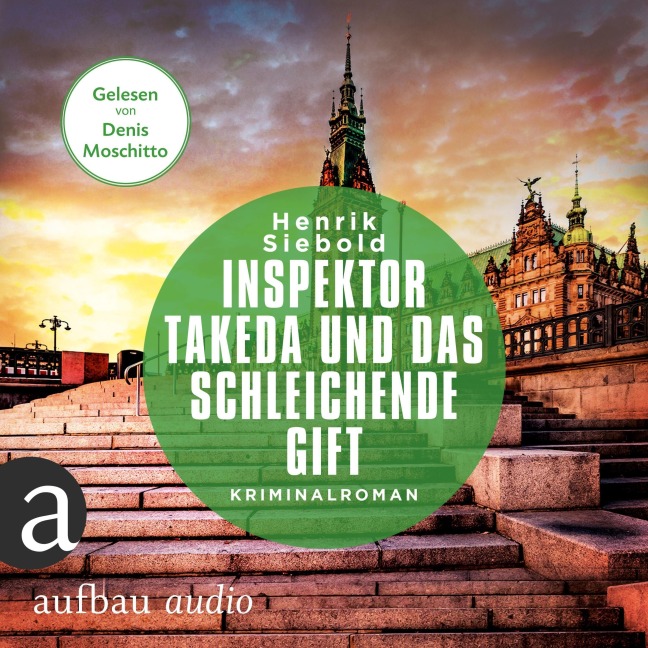 Inspektor Takeda und das schleichende Gift - Henrik Siebold