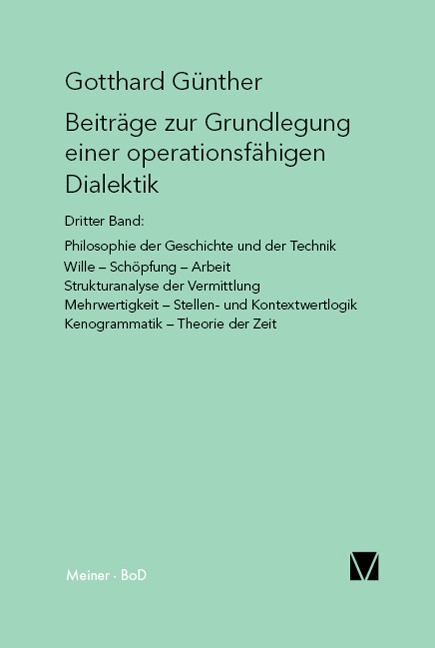 Beiträge zur Grundlegung einer operationsfähigen Dialektik (III) - Gotthard Günther