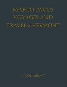 Cover-Bild zum Titel 'Marco Paul's Voyages and Travels; Vermont' von 'Jacob Abbott'