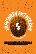 Cover-Bild zum Titel 'Vagusnerv aktivieren für mehr inneren Ausgleich: Selbstheilungsnerv als Immun-Booster inkl. Vagus Nerv Übungen bei Angst, innerer Unruhe, Depressionen, Migräne, Stress, Tinnitus & Verdauungsstörungen' von 'Mia McCarthy'