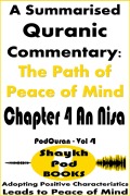 Cover-Bild zum Titel 'A Summarised Quranic Commentary: The Path of Peace of Mind - Chapter 4 An Nisa' von 'ShaykhPod Books'