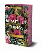 Cover-Bild zum Titel 'Beautiful Things: Deluxe Limited Edition' von 'Emily Rath'