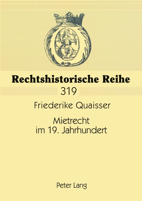 Mietrecht im 19. Jahrhundert - Friederike Quaisser