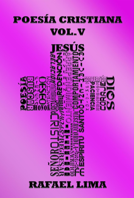 Poesía Cristiana Volumen V - Rafael Lima